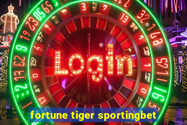 fortune tiger sportingbet