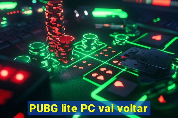 PUBG lite PC vai voltar