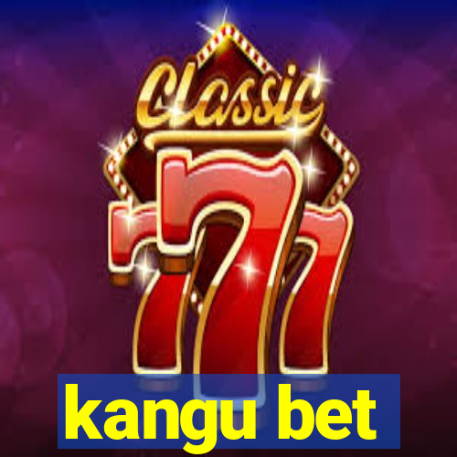 kangu bet