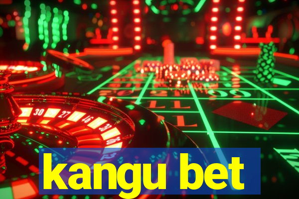 kangu bet