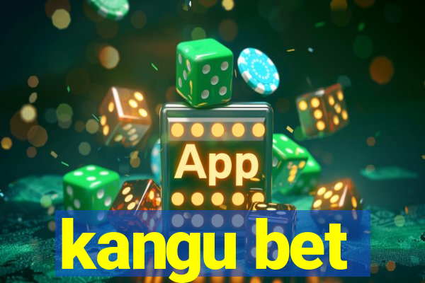 kangu bet