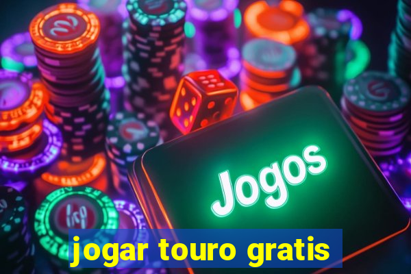 jogar touro gratis