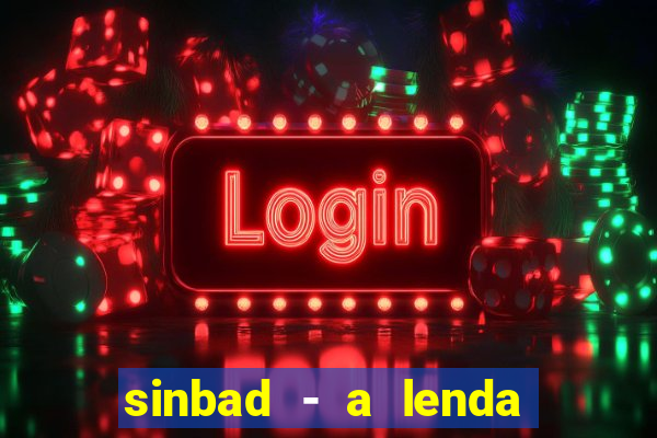 sinbad - a lenda dos sete mares online dublado