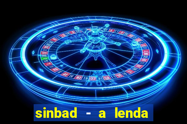 sinbad - a lenda dos sete mares online dublado