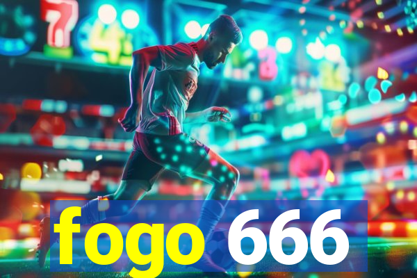 fogo 666