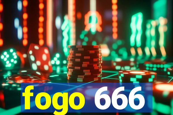 fogo 666