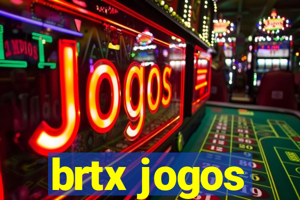 brtx jogos