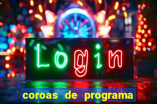 coroas de programa porto alegre