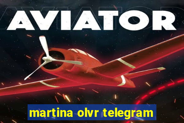 martina olvr telegram