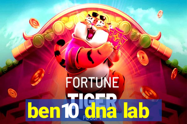 ben10 dna lab