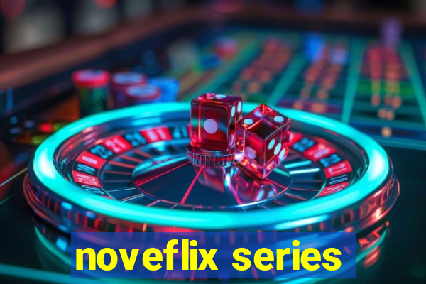 noveflix series