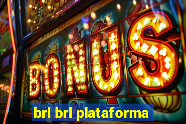 brl brl plataforma