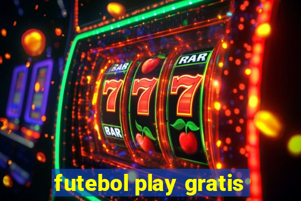 futebol play gratis