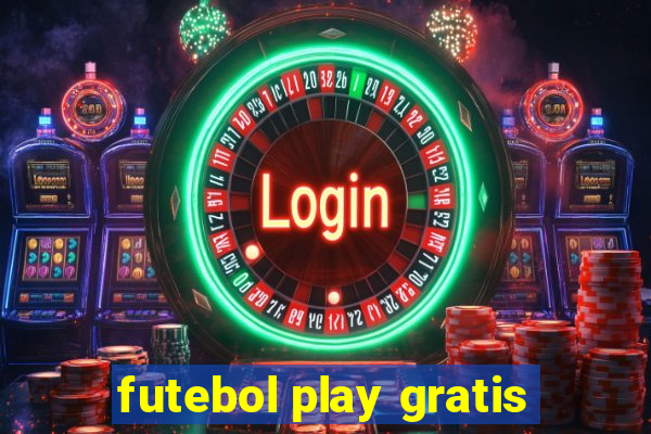 futebol play gratis