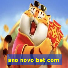 ano novo bet com