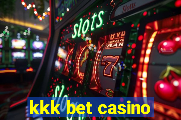 kkk bet casino