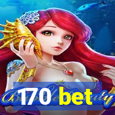 170 bet