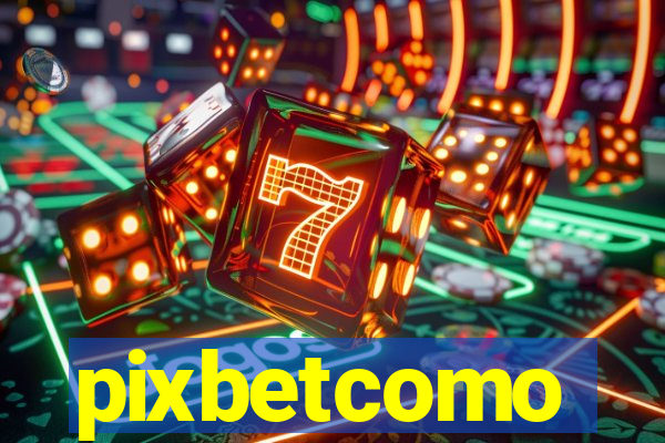 pixbetcomo