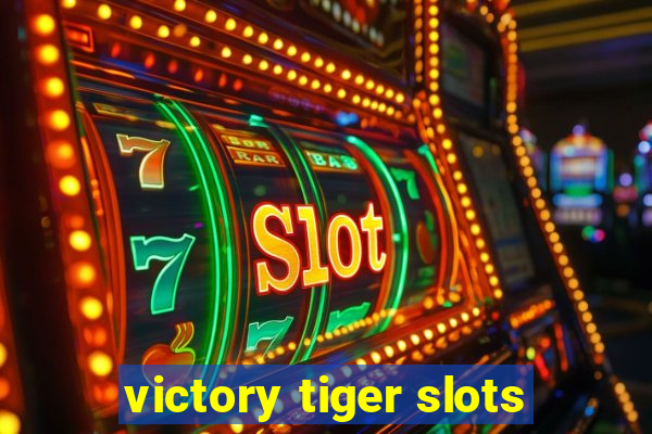 victory tiger slots