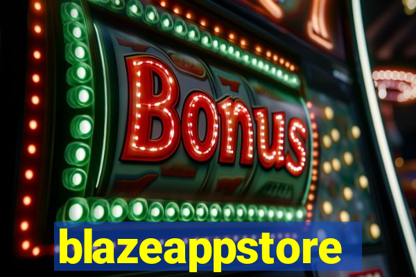 blazeappstore