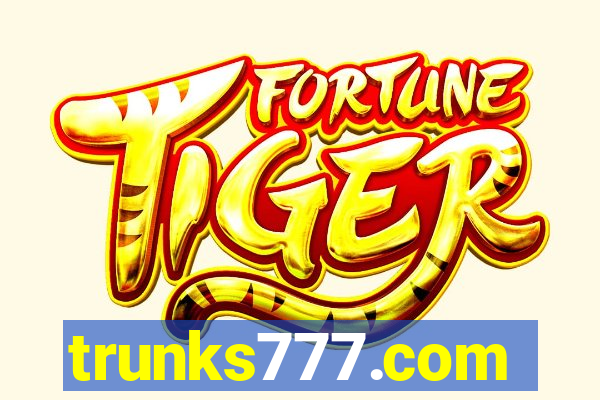 trunks777.com