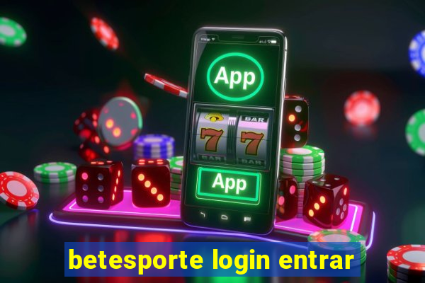 betesporte login entrar