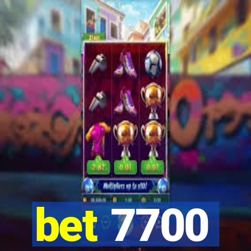 bet 7700