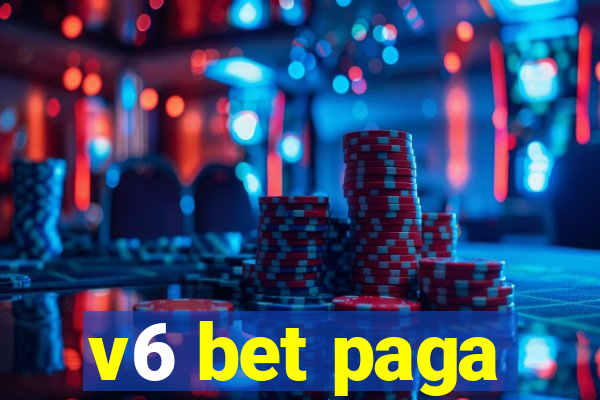 v6 bet paga