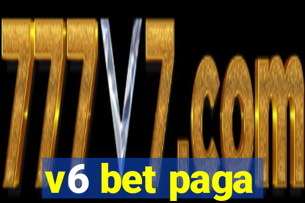 v6 bet paga