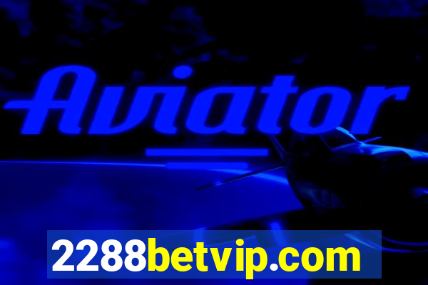 2288betvip.com