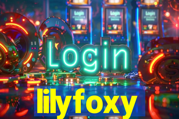 lilyfoxy