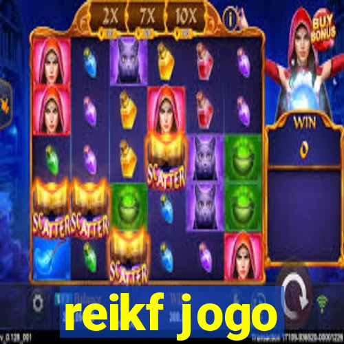 reikf jogo