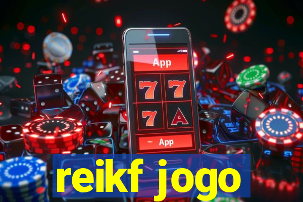 reikf jogo