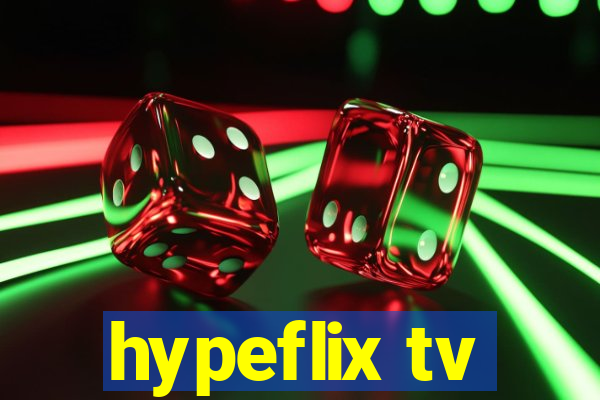 hypeflix tv