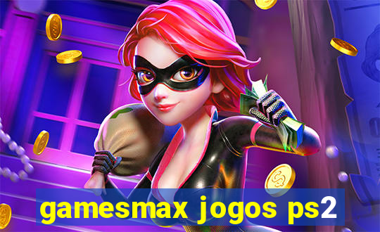 gamesmax jogos ps2