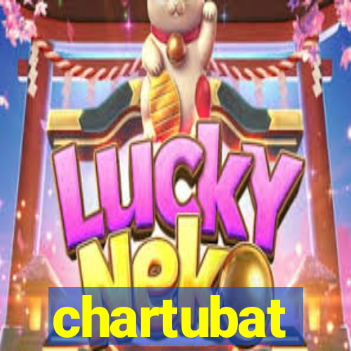 chartubat