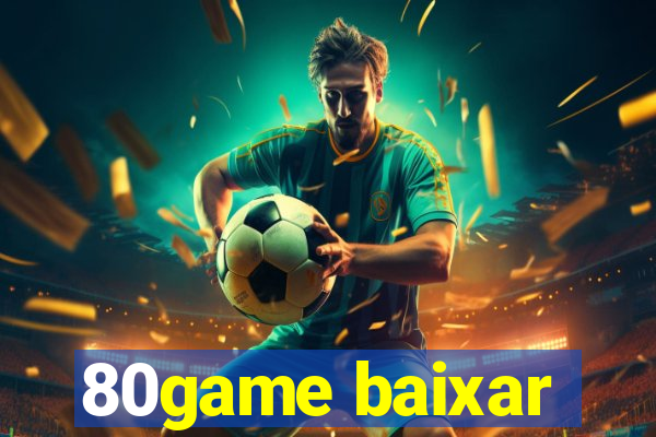 80game baixar