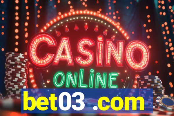 bet03 .com