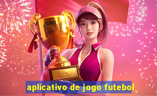 aplicativo de jogo futebol