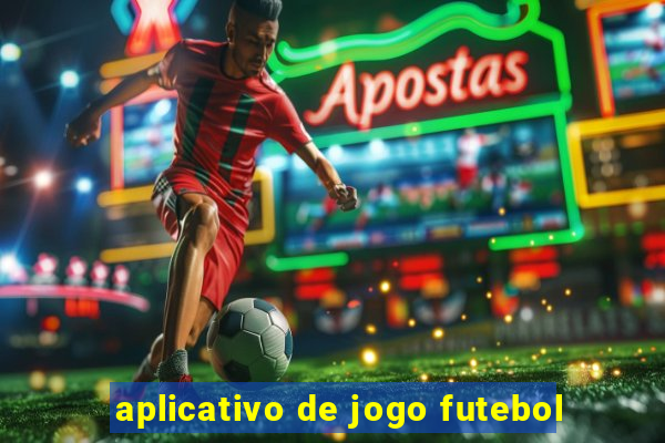 aplicativo de jogo futebol