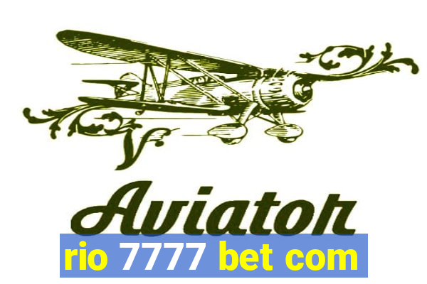 rio 7777 bet com