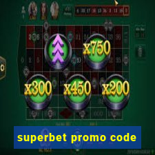 superbet promo code