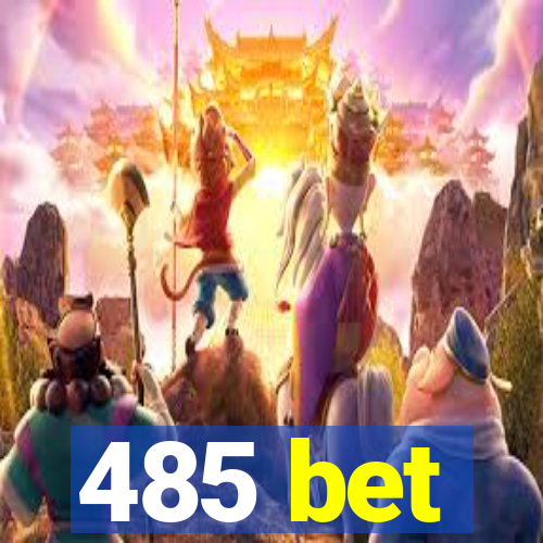 485 bet