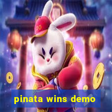 pinata wins demo