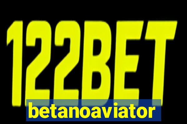 betanoaviator