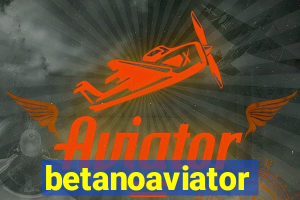 betanoaviator