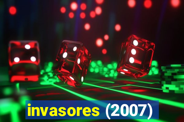 invasores (2007)