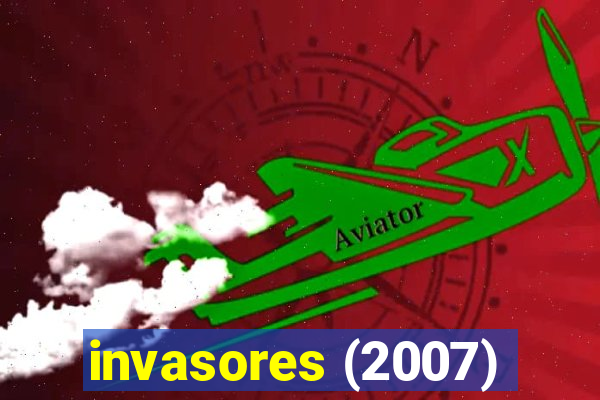 invasores (2007)