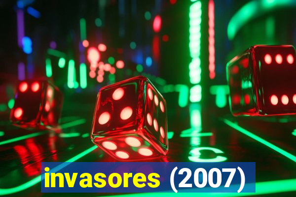 invasores (2007)