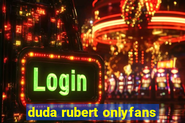 duda rubert onlyfans